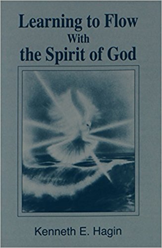 Learning To Flow With Spirit Of God PB - Kenneth E Hagin